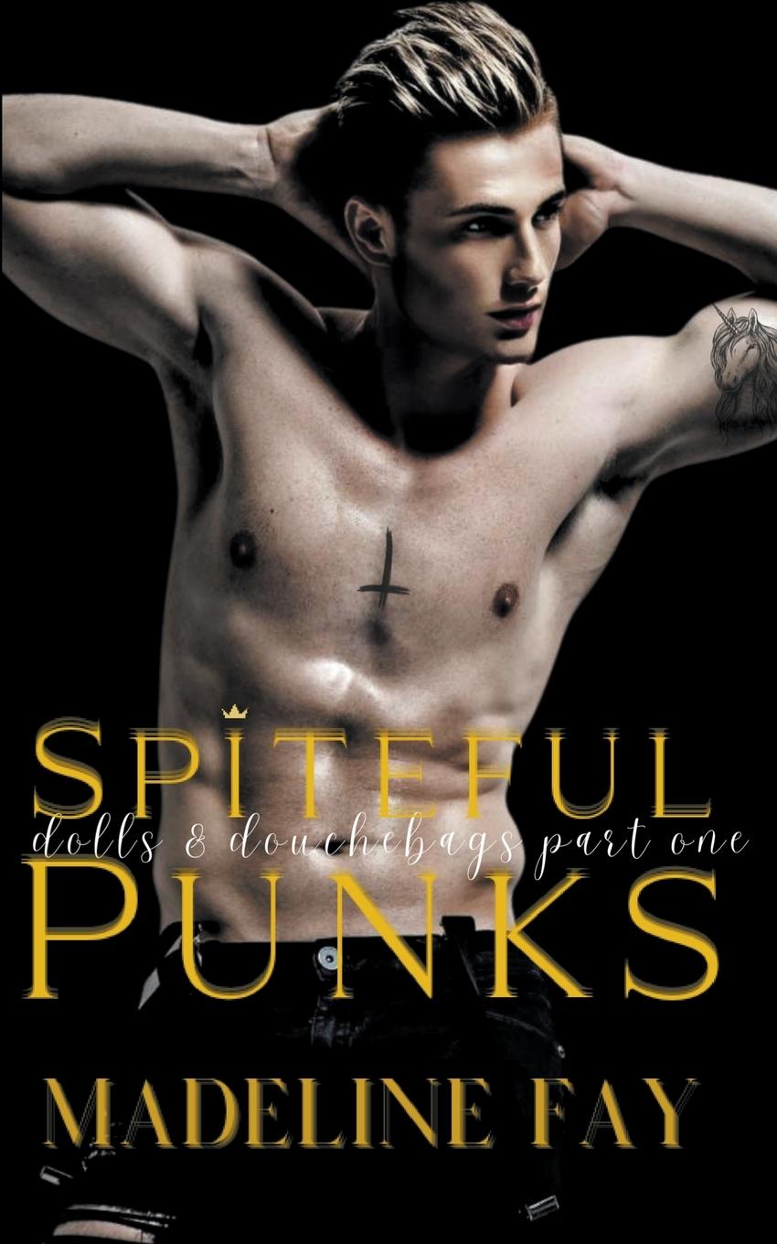 Book Spiteful Punks  (Dolls and Douchebags Part One) 