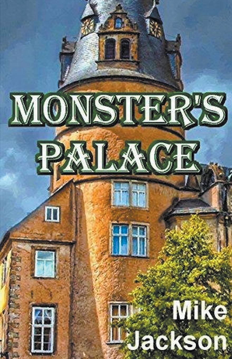 Könyv Monster's Palace Mike Jackson