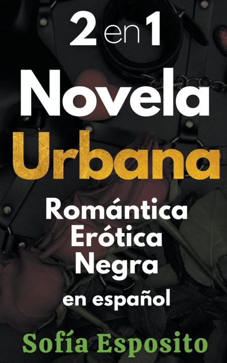 Kniha 2 en 1 Novela Urbana Romantica Erótica Negra en Espa?ol 
