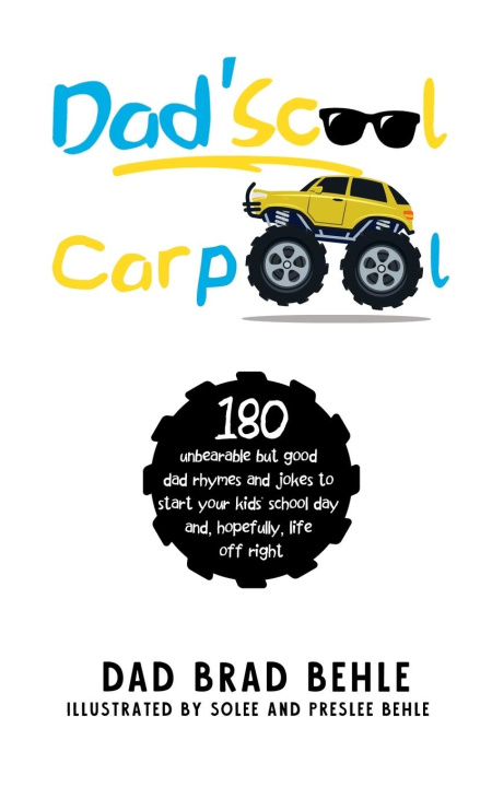 Knjiga Dad'Scool Carpool Brad Behle Behle