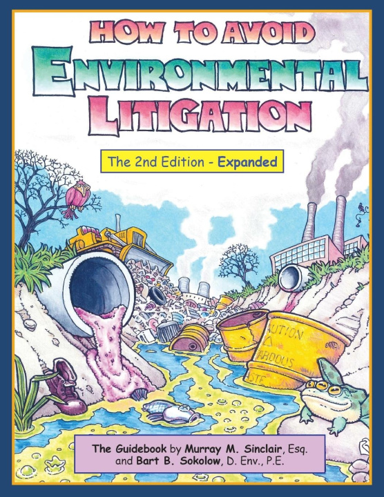 Knjiga How To Avoid Environmental Litigation Bart B Sokolow