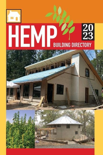 Könyv Hemp Building Directory 2023: Guide to the International Hemp Building Industry 