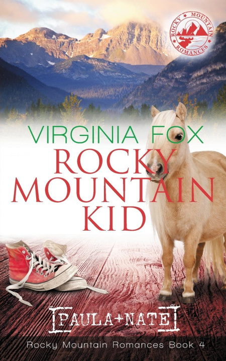 Knjiga Rocky Mountain Kid (Rocky Mountain Romances, Book 4) Virginia Fox