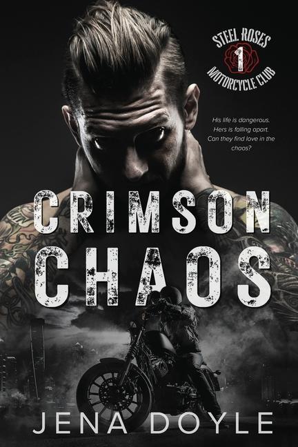 Könyv Crimson Chaos: A Motorcycle Club Romance 