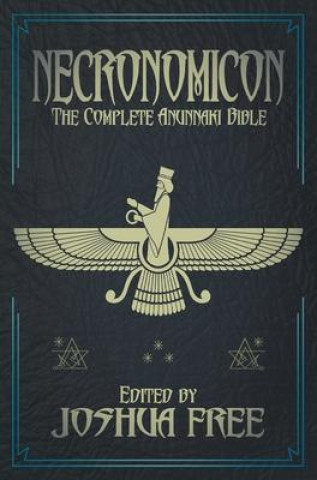 Kniha Necronomicon (Deluxe Edition): The Complete Anunnaki Bible (15th Anniversary) 