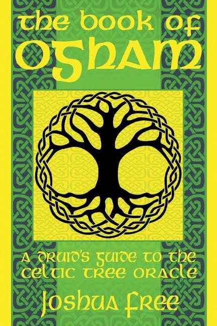 Knjiga The Book of Ogham: A Druid's Guide to the Celtic Tree Oracle 