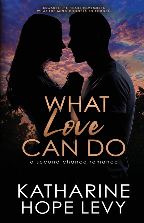 Carte What Love Can Do: A Second Chance Romance 