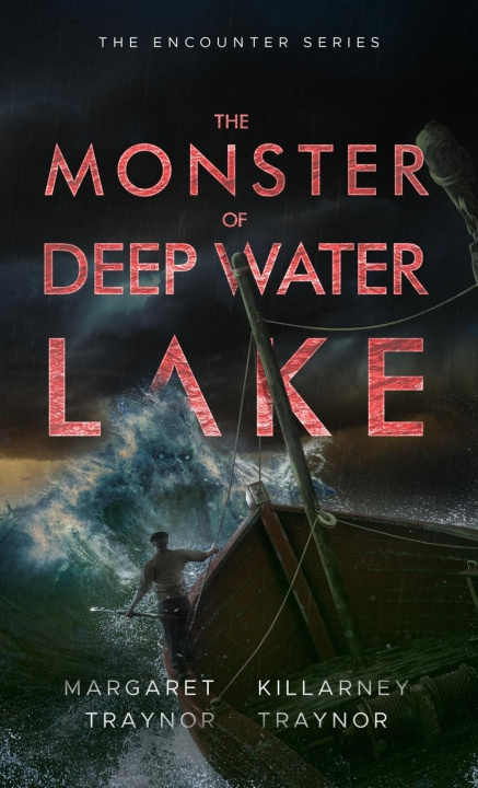 Könyv The Monster of Deep Water Lake Margaret Traynor