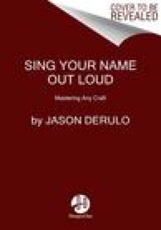 Buch Sing Your Name Out Loud Jason Derulo