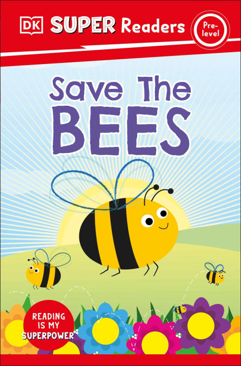Buch DK Super Readers Pre-Level Save the Bees DK