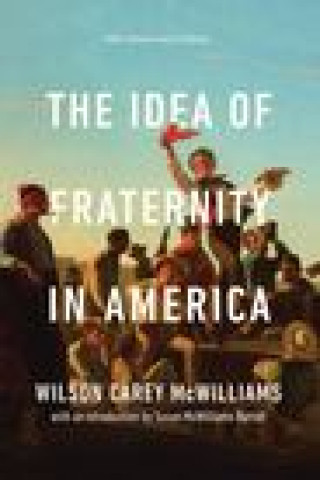 Boek Idea of Fraternity in America Wilson Carey McWilliams