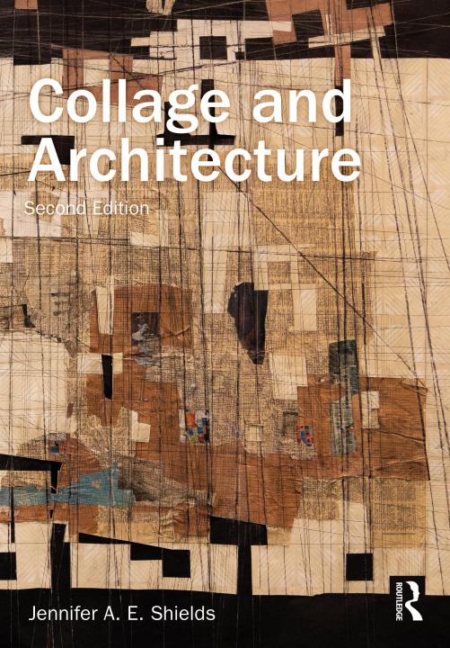 Knjiga Collage and Architecture Shields
