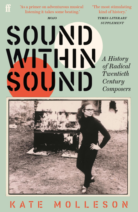 Könyv Sound Within Sound Kate Molleson