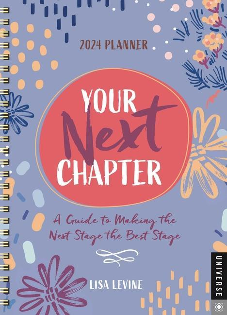 Kalendář/Diář Your Next Chapter 12-Month 2024 Planner Calendar Universe Publishing