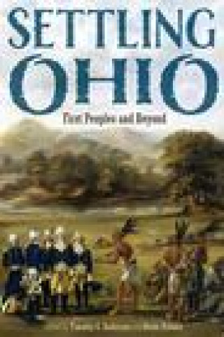 Knjiga Settling Ohio Timothy G. Anderson