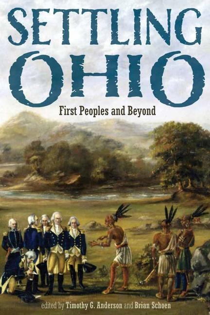 Knjiga Settling Ohio Timothy G. Anderson