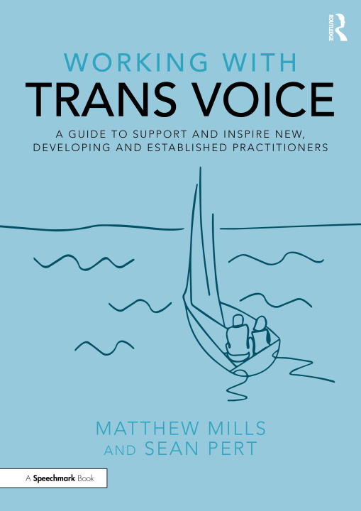 Książka Working with Trans Voice Matthew Mills