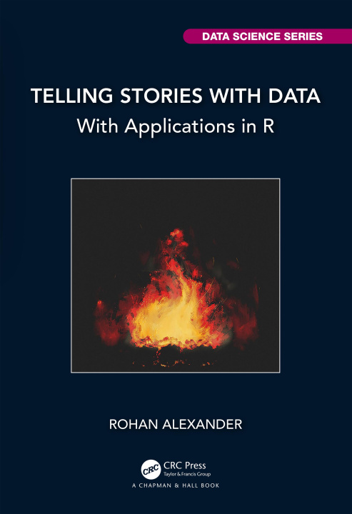 Knjiga Telling Stories with Data Rohan Alexander