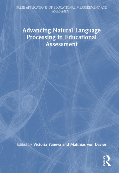 Book Advancing Natural Language Processing in Educational Assessment Victoria Yaneva