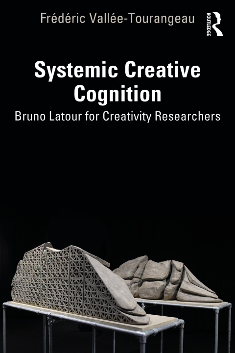 Knjiga Systemic Creative Cognition Frederic Vallee-Tourangeau