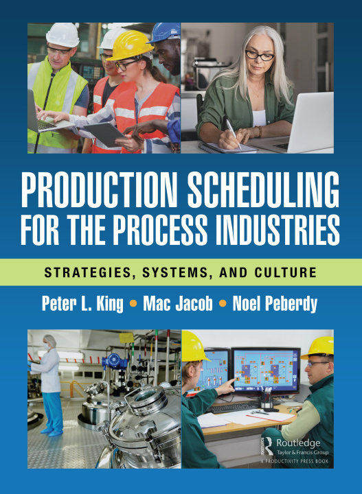 Kniha Production Scheduling for the Process Industries Peter King