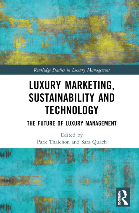 Βιβλίο Luxury Marketing, Sustainability and Technology 