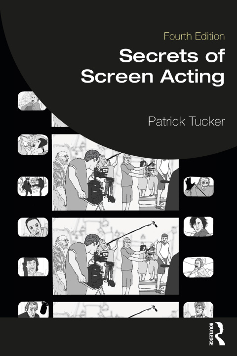 Книга Secrets of Screen Acting Patrick Tucker
