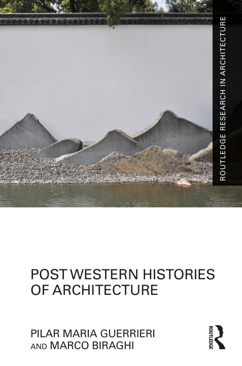 Kniha Post-Western Histories of Architecture Pilar Maria Guerrieri