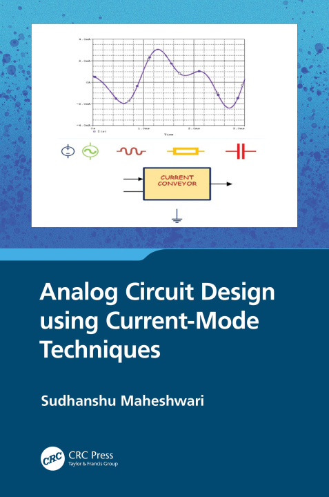 Kniha Analog Circuit Design using Current-Mode Techniques Maheshwari