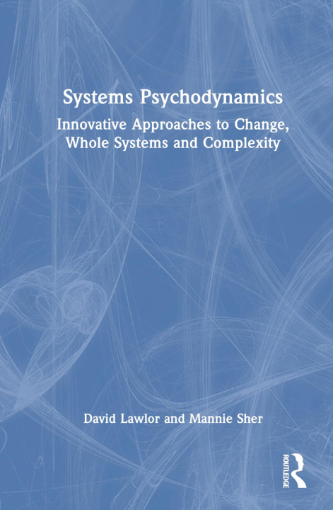 Libro Systems Psychodynamics David Lawlor