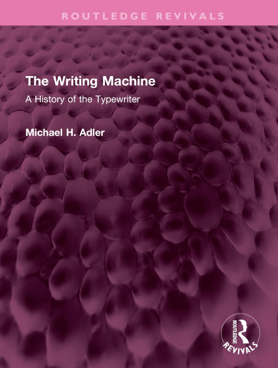 Knjiga Writing Machine Michael H. Adler