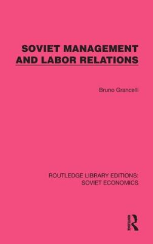 Kniha Soviet Management and Labor Relations Bruno Grancelli