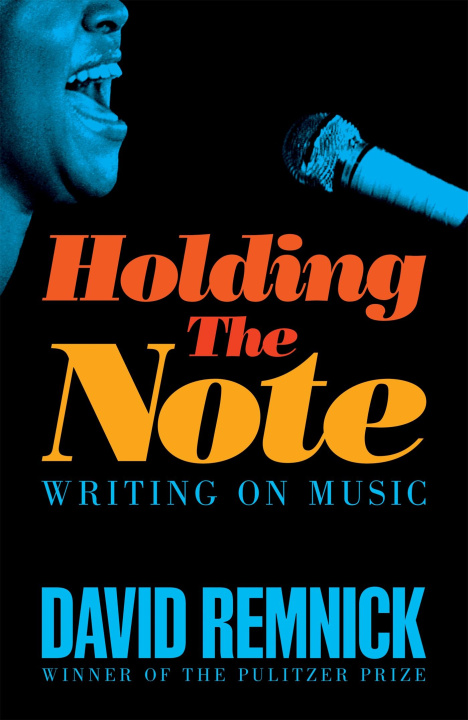 Könyv Holding the Note David Remnick