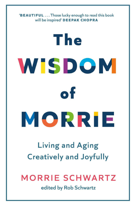 Carte Wisdom of Morrie Morrie Schwartz