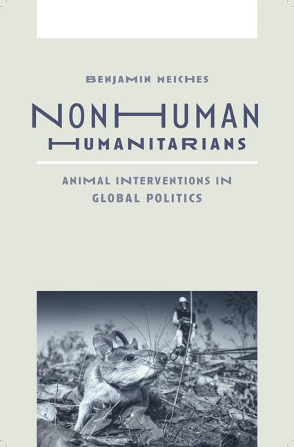 Knjiga Nonhuman Humanitarians Benjamin Meiches