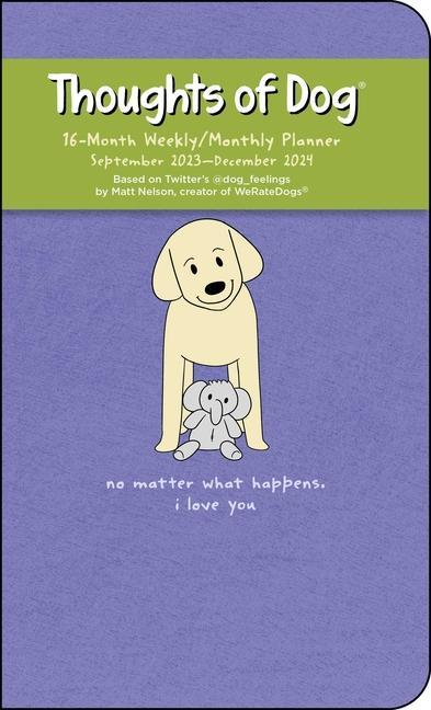 Naptár/Határidőnapló Thoughts of Dog 16-Month 2023-2024 Weekly/Monthly Planner Calendar Matt Nelson