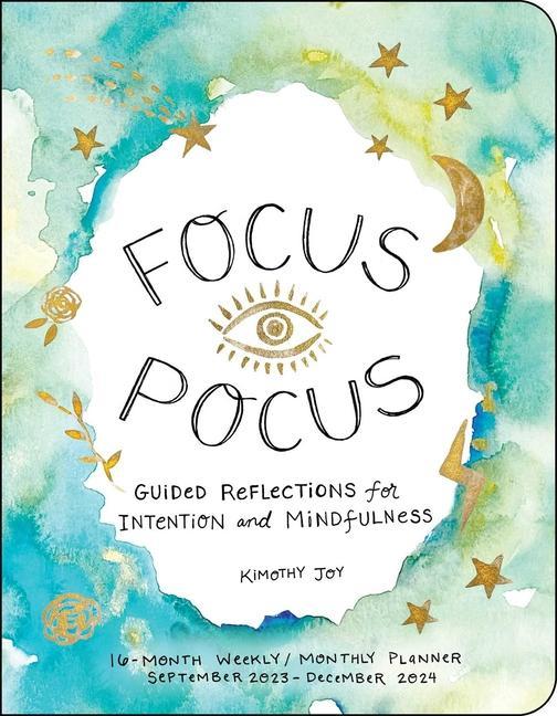 Naptár/Határidőnapló Focus Pocus 16-Month 2023-2024 Weekly/Monthly Planner Kimothy Joy
