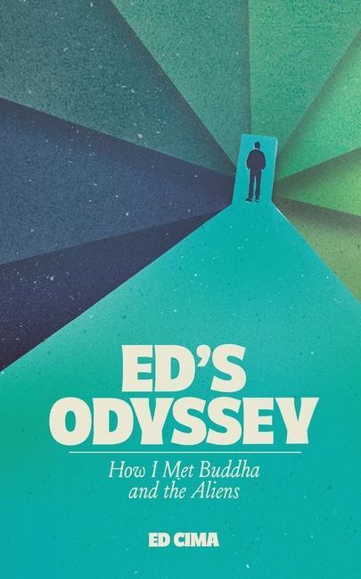 Boek Ed's Odyssey How I Met Buddha and the Aliens Ed Cima