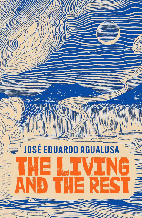 Könyv Living and the Rest Jose Eduardo Agualusa