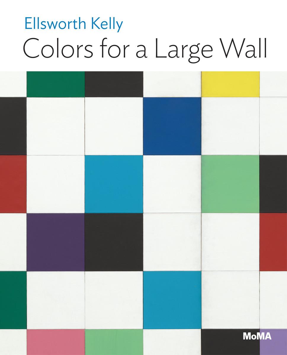 Kniha Ellsworth Kelly: Colors for a Large Wall Jodi Hauptman