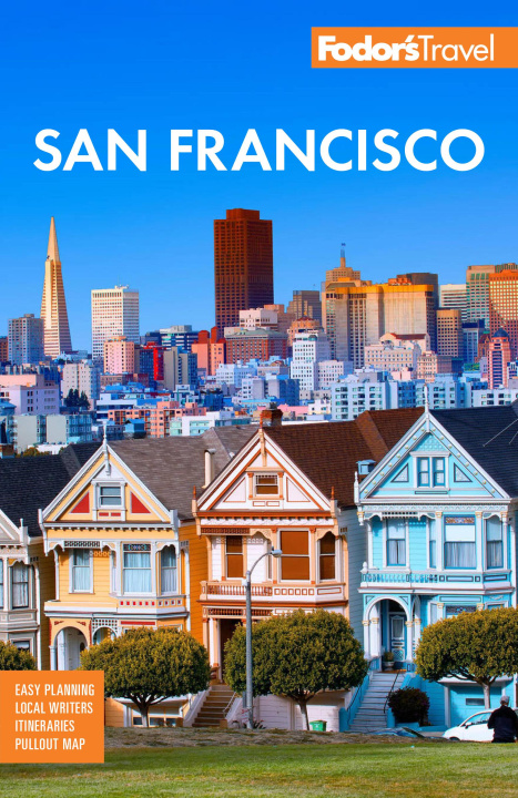 Könyv Fodor's San Francisco Fodor's Travel Guides