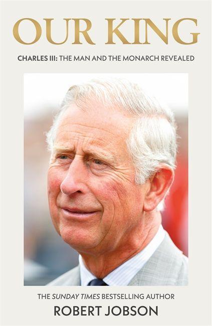 Könyv Our King: Charles III Robert Jobson
