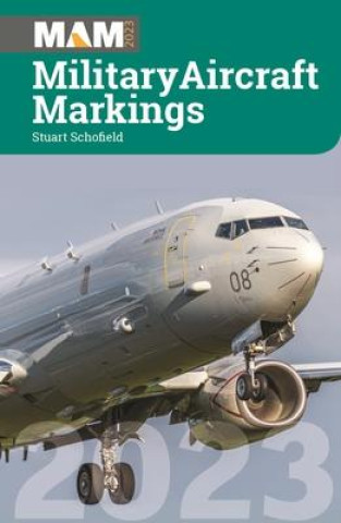 Könyv Military Aircraft Markings 2023 Stuart Schofield
