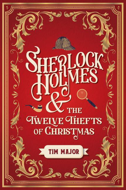 Kniha Sherlock Holmes and the Twelve Thefts of Christmas Tim Major