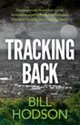 Knjiga Tracking Back Bill Hodson
