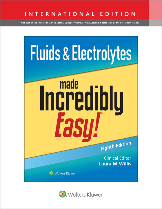 Kniha Fluids & Electrolytes Made Incredibly Easy! LWW