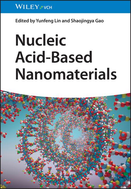 Kniha Nucleic Acid-Based Nanomaterials - Stabilities and  Applications Y Lin