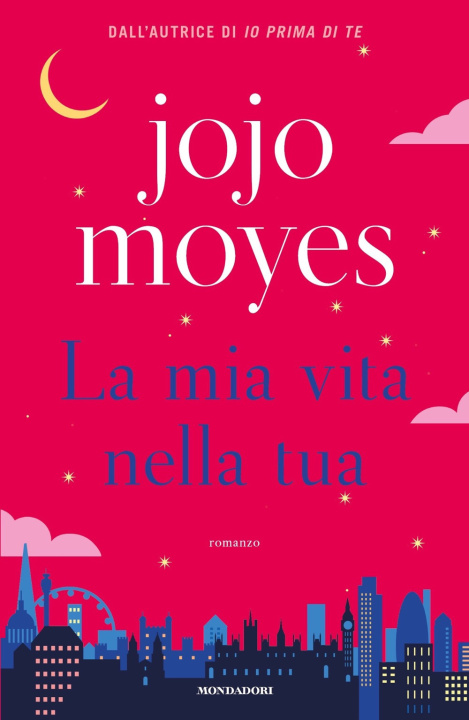 Könyv mia vita nella tua Jojo Moyes