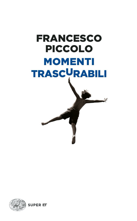 Könyv Momenti trascurabili Francesco Piccolo