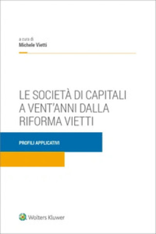 Kniha Società di capitali a vent'anni dalla riforma Vietti Michele Vietti